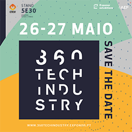 O CTCV estará presente na Feira 360 TECH INDUSTRY 2022